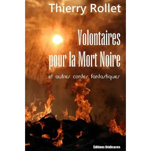Volontaires pour la Mort Noire et autres contes fantastiques