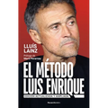El Mã(c)Todo Luis Enrique (Ediciã3n Actualizada) / The Luis Enrique Method (Updated Edition)