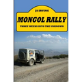 Mongol Rally - Three weeks into the unknown