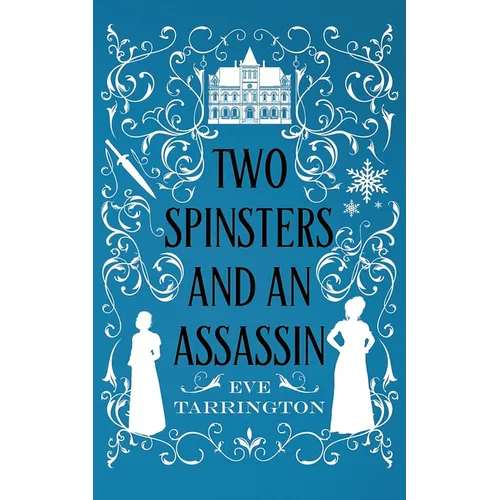 Two Spinsters and an Assassin
