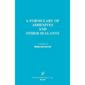 A Formulary of Adhesives and Other Sealants