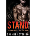 STAND (A Stone Kings Motorcycle Club Romance)