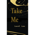 Take Me