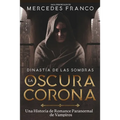 Dinastía de las Sombras (Oferta Especial 3 Libros En 1) Colección Especial De Vampiros En Español: Libros de Novelas de Vampiros. Las mejores historia