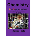 Chemistry: Journey to Graduation Volume 2: 33 Essays, A level/ SHS
