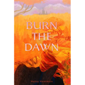 Burn the Dawn