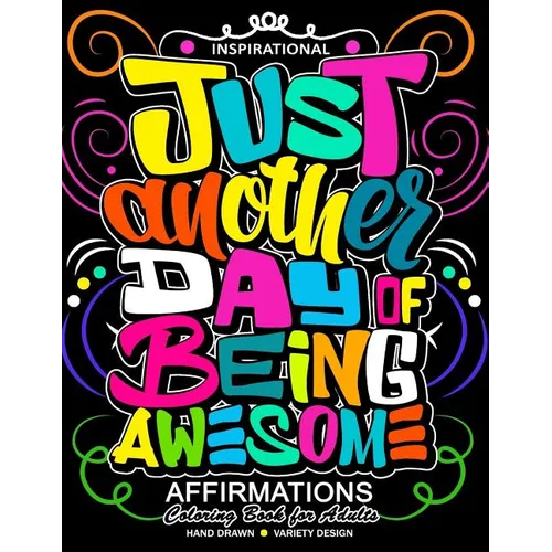 Inspirational Affirmations Coloring books: Motivation, Good Vibes quotes with Doodle Flower and Animals to color (Keep clam and Color it)