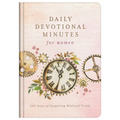 Daily Devotional Minutes for Women: 365 Days of Inspiring Biblical Truth
