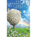 Les Mensonges De L'argent: Qui es-tu?
