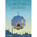 I am Learning my acts of Worship According to the Maliki School - My Beautiful Religion. Vol 1