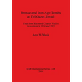 Bronze and Iron Age Tombs at Tel Gezer, Israel: Finds from Raymond-Charles Weill's excavations in 1914 and 1921
