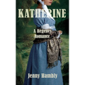 Katherine: A Regency Romance