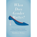 When Does Gender Matter?: Women Candidates and Gender Stereotypes in American Elections