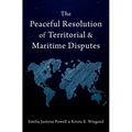The Peaceful Resolution of Territorial and Maritime Disputes