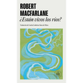 ¿Están Vivos Los Ríos? / Is a River Alive?