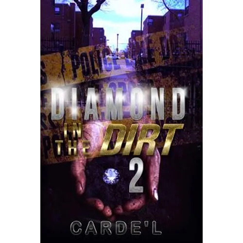 Diamond in the Dirt 2