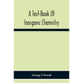 A Text-Book Of Inorganic Chemistry