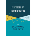 Peter F. Drucker on Economic Threats