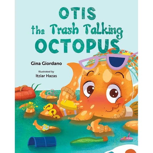 Otis the Trash Talking Octopus