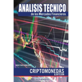 Análisis Técnico de los Mercados Financieros: (B&W) Criptomonedas & Bitcoin 2th Edition
