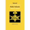 Behold The Six Point Star of David Spelt and Symbolise Qedamawi Haile Selassie Yahweh Elohim