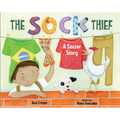 The Sock Thief: A Soccer Story