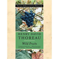 Wild Fruits: Thoreau's Rediscovered Last Manuscript