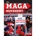 The Maga Movement: Reshaping America's Political Landscape