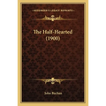 The Half-Hearted (1900)