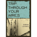 Trip Through Your Wires