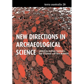 New Directions in Archaeological Science