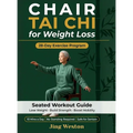 Chair Tai Chi for Weight Loss: A Seated Workout Guide for Seniors to Lose Weight, Build Strength, and Boost Mobility - Safe 28-Day Exercise Program, 1