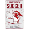 The Great Book of Soccer: Interesting Facts and Sports Stories