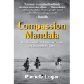 Compassion Mandala: The Odyssey of an American Charity in Contemporary Tibet