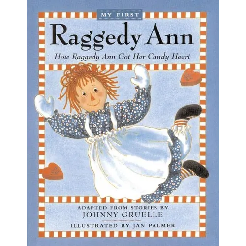 How Raggedy Ann Got Her Candy Heart
