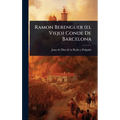 Ramon Berenguer (el Viejo) Conde De Barcelona