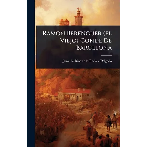 Ramon Berenguer (el Viejo) Conde De Barcelona