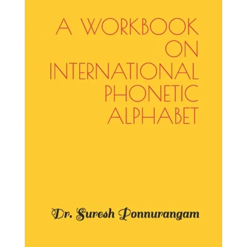 A Handbook on International Phonetic Alphabet