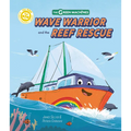 Wave Warrior and the Reef Rescue