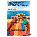 Transport maritime et prévention de la pollution atmosphérique