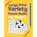 Large Print Variety Puzzle Books For Seniors: Sudoku and Other Puzzle Book
