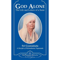God Alone: The Life and Letters of a Saint