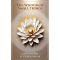 The Wisdom of Small Things