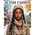 Scandi Fashion Coloring Book: Aesthetic & Cozy Pages for Stylish Women and Teens