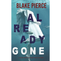 Already Gone (A Laura Frost FBI Suspense Thriller-Book 1)