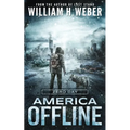 America Offline: Zero Day: (A Post-Apocalyptic Survival Series) (America Offline Book 1)
