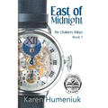 East of Midnight: Chalmers Trilogy, Book 1