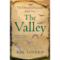 The Valley: The Druid Chronicles, Book Two