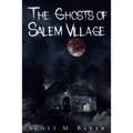 The Ghosts of Salem Village