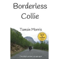 Borderless Collie: One dog's grown up gap year